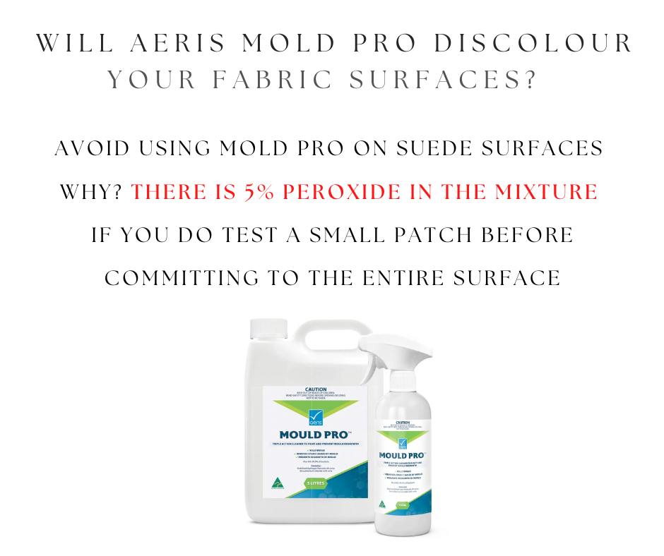 WILL MOLD PRO DISCOLOUR YOUR SURFACES?