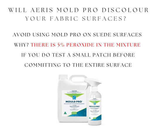 WILL MOLD PRO DISCOLOUR YOUR SURFACES?