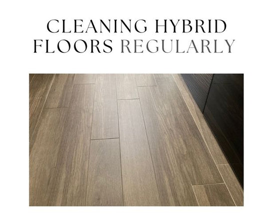 CLEANING HYBRID FLOORING