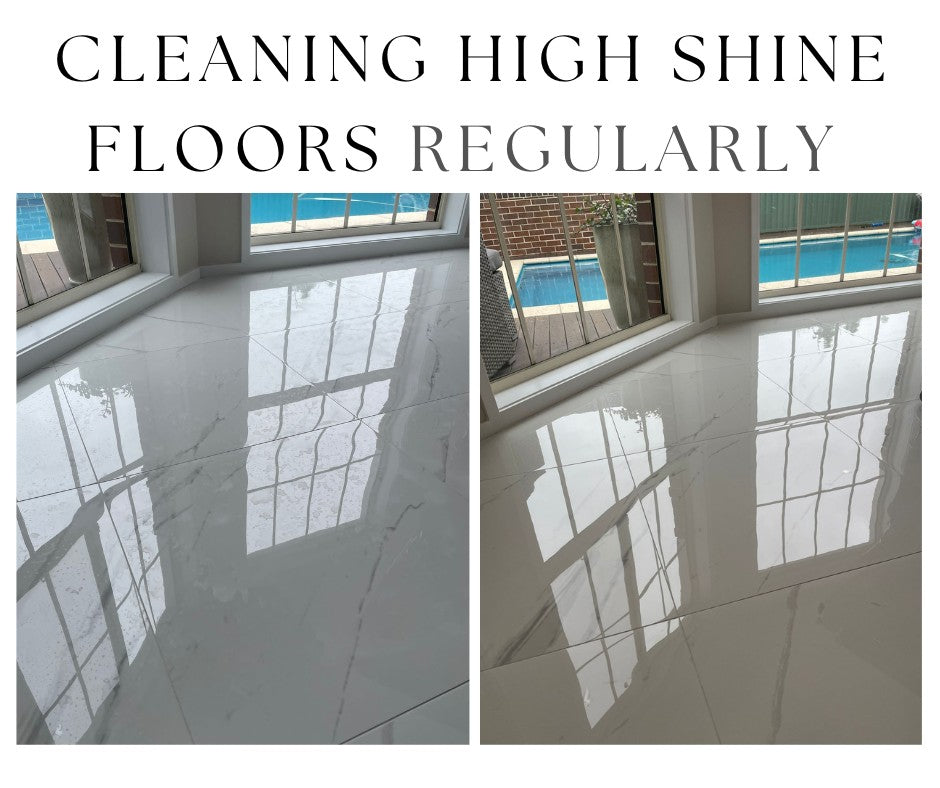 CLEANING HIGH SHINE FLOORS