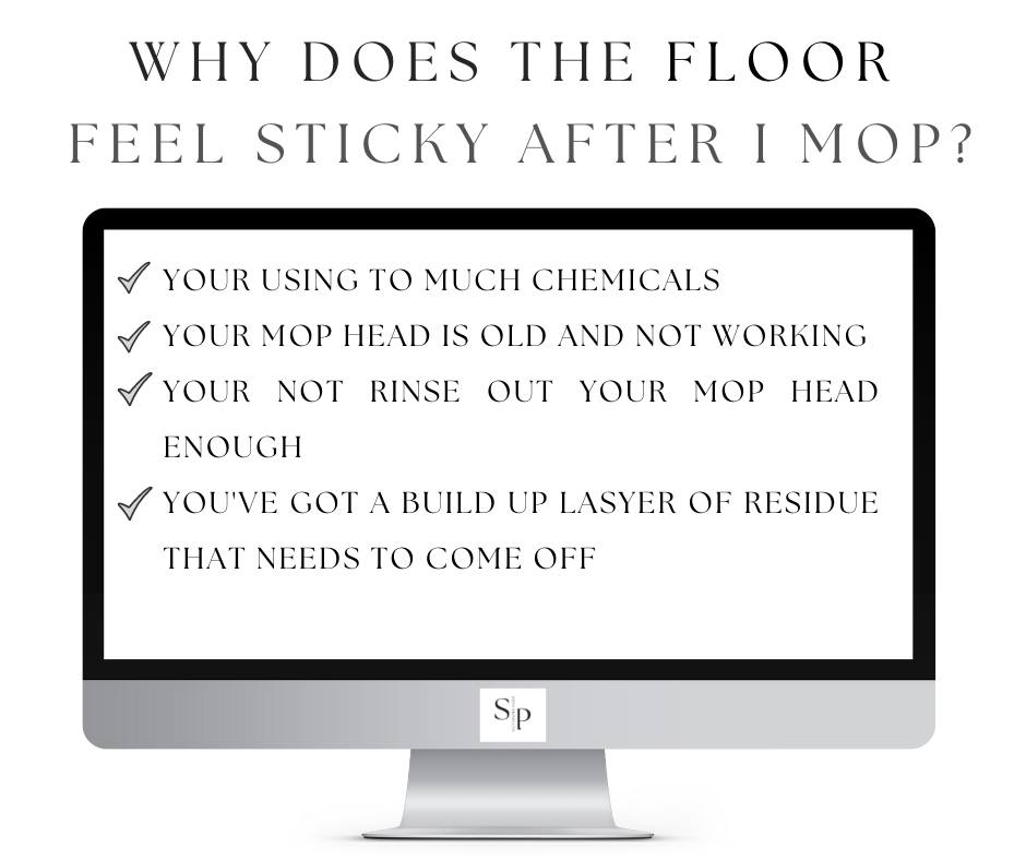 Why the floors are sticky after you wash them?