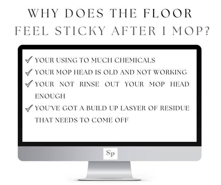 Why the floors are sticky after you wash them? THE SHYN SHOP